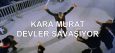 Kara Murat Devler Savaşıyor İzle 1978 HD Full Tek Parça
